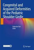 Congenital and Acquired Deformities of the Pediatric Shoulder Girdle (eBook, PDF)