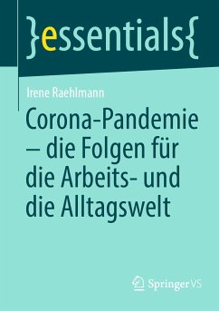 Corona-Pandemie – die Folgen für die Arbeits- und die Alltagswelt (eBook, PDF) - Raehlmann, Irene