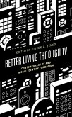 Better Living through TV (eBook, ePUB)