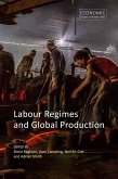 Labour Regimes and Global Production (eBook, ePUB)