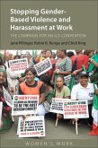 Stopping Gender-Based Violence and Harassment at Work (eBook, ePUB)