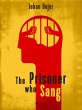 The Prisoner who Sang (eBook, ePUB) - Bild 1