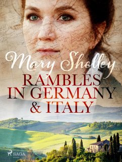 Rambles in Germany and Italy (eBook, ePUB) - Shelley, Mary