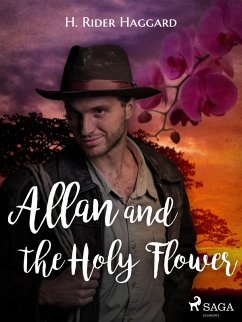 Allan and the Holy Flower (eBook, ePUB) - Haggard, H. Rider