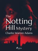 The Notting Hill Mystery (eBook, ePUB)