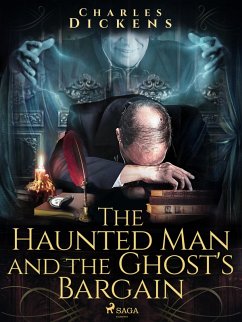 The Haunted Man and the Ghost's Bargain (eBook, ePUB) - Dickens, Charles