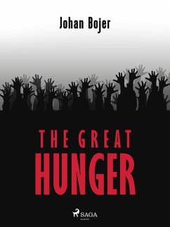 The Great Hunger (eBook, ePUB) - Bojer, Johan