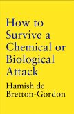 How to Survive a Chemical or Biological Attack (eBook, ePUB)