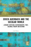 Erich Auerbach and the Secular World (eBook, ePUB)