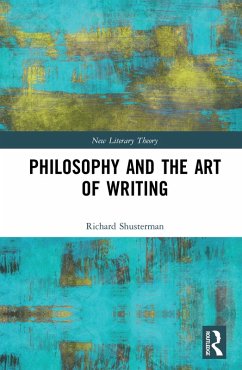 Philosophy and the Art of Writing (eBook, ePUB) - Shusterman, Richard