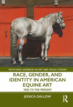 Cover Race, Gender, and Identity in American Equine Art (eBook, ePUB)