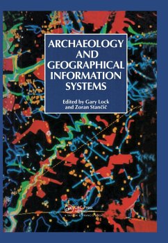 Archaeology And Geographic Information Systems (eBook, ePUB)