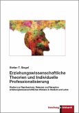 Erziehungswissenschaftliche Theorien und Individuelle Professionalisierung (eBook, PDF)