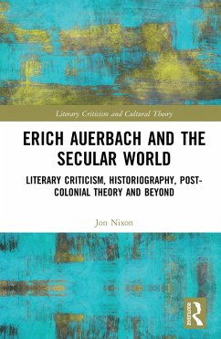 Erich Auerbach and the Secular World (eBook, PDF) - Nixon, Jon