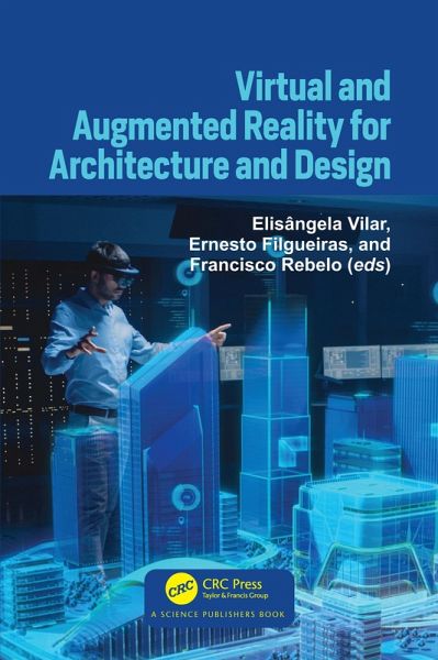 Virtual and Augmented Reality for Architecture and Design (eBook, ePUB) Virtual and Augmented Reality for Architecture and Design (eBook, ePUB)