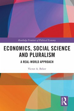 Economics, Social Science and Pluralism (eBook, PDF) - Beker, Victor A.