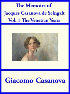 Cover The Memoirs of Jacques Casanova de Seingalt Vol. 1 (eBook, ePUB)