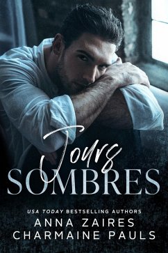 Jours sombres (eBook, ePUB) - Zaires, Anna; Pauls, Charmaine