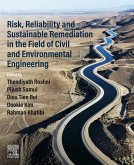 Risk, Reliability and Sustainable Remediation in the Field of Civil and Environmental Engineering (eBook, ePUB) Risk, Reliability and Sustainable Remediation in the Field of Civil and Environmental Engineering (eBook, ePUB)