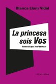 La princesa sois vos (eBook, ePUB)