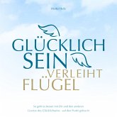 Glücklich sein verleiht Flügel Audiobook (MP3-Download)