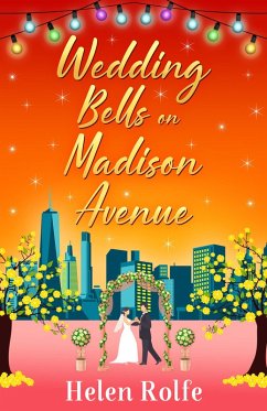 Wedding Bells on Madison Avenue (eBook, ePUB) - Rolfe, Helen