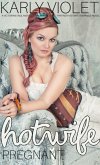 Hotwife Pregnant - A Victorian England Wife Sharing Multiple Partner Hotwife Romance Novel (Hotwife In Victorian England, #3) (eBook, ePUB)