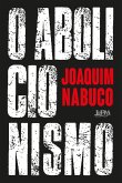 O abolicionismo (eBook, ePUB) O abolicionismo (eBook, ePUB)