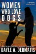 Women Who Love Dogs: A Page-Turning... - Bild 1