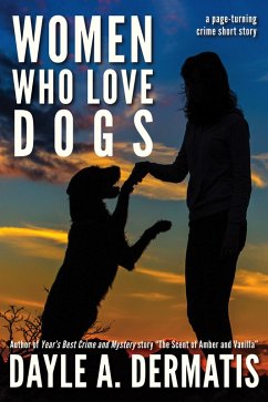 Cover Women Who Love Dogs: A Page-Turning Crime Short Story (eBook, ePUB)