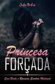 Princesa Forçada (eBook, ePUB)