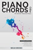 Piano Chords One: A Beginner's Guide To Simple Music Theory and Playing Chords To Any Song Quickly (Piano Authority Series) (eBook, ePUB)