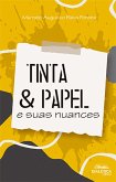 Tinta & Papel (eBook, ePUB)