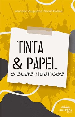 Tinta & Papel (eBook, ePUB) - Pereira, Marcelo Augusto Paiva