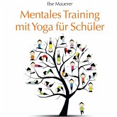 Mentales Training mit Yoga für Schüler (MP3-Download)