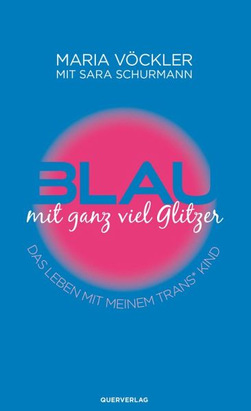 Blau mit ganz viel Glitzer (eBook, ePUB)