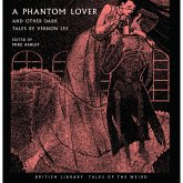A Phantom Lover and Other Dark Tales by Vernon Lee (MP3-Download)