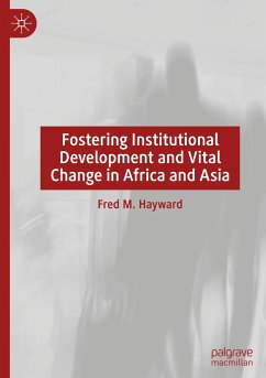 Fostering Institutional Development and Vital Change in Africa and Asia - Hayward, Fred M.