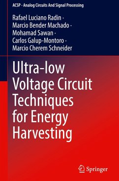 Ultra-low Voltage Circuit Techniques for Energy Harvesting - Radin, Rafael Luciano;Machado, Marcio Bender;Sawan, Mohamad