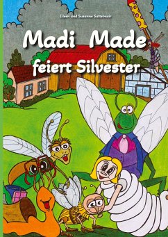 Madi Made feiert Silvester - Sattelmair, Eileen;Sattelmair, Susanne