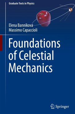 Foundations of Celestial Mechanics - Bannikova, Elena;Capaccioli, Massimo