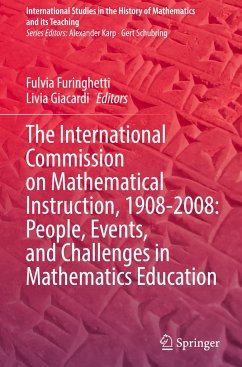 The International Commission on Mathematical Instruction, 1908-2008: People, Events, and Challenges in Mathematics Education