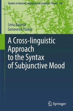A Cross-linguistic Approach to the Syntax of Subjunctive Mood - Baunaz, Lena;Puskás, Genoveva