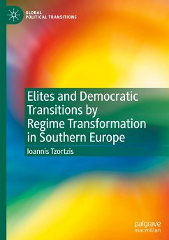 Elites and Democratic Transitions by Regime Transformation in Southern Europe - Tzortzis, Ioannis