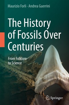 The History of Fossils Over Centuries - Forli, Maurizio;Guerrini, Andrea