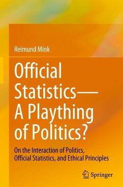 Official Statistics¿A Plaything of Politics? - Mink, Reimund