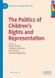 The Politics of Children's Rights and... - Bild 1