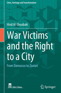 War Victims and the Right to a City - Al-Shoubaki, Hind