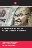 A Filosofia do Pai da Nação Gandhi na Índia