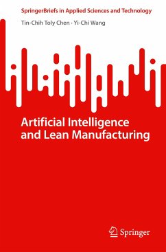 Artificial Intelligence and Lean Manufacturing - Chen, Tin-Chih Toly;Wang, Yi-Chi